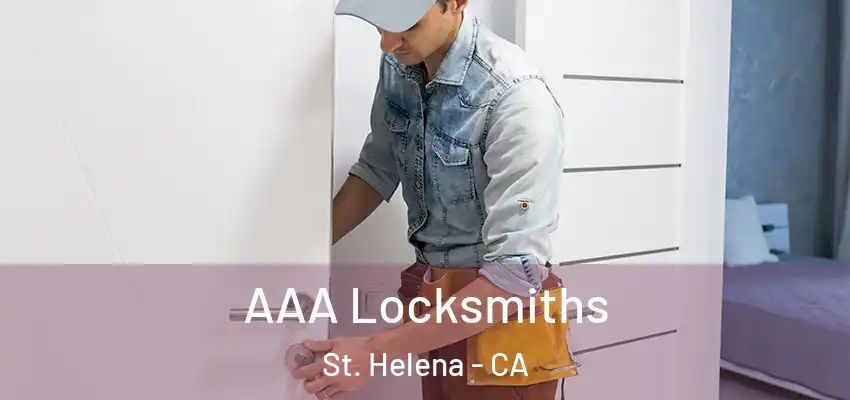  AAA Locksmiths St. Helena - CA