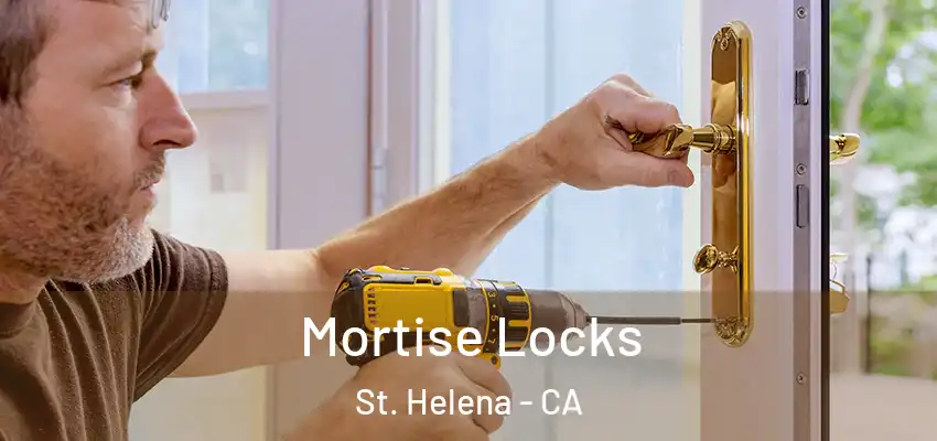  Mortise Locks St. Helena - CA