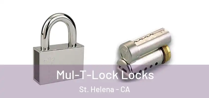 Mul-T-Lock Locks St. Helena - CA